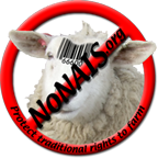 Protect our traditional rights to independent farming - just say No! to the USDA's proposed National Animal Identification System.